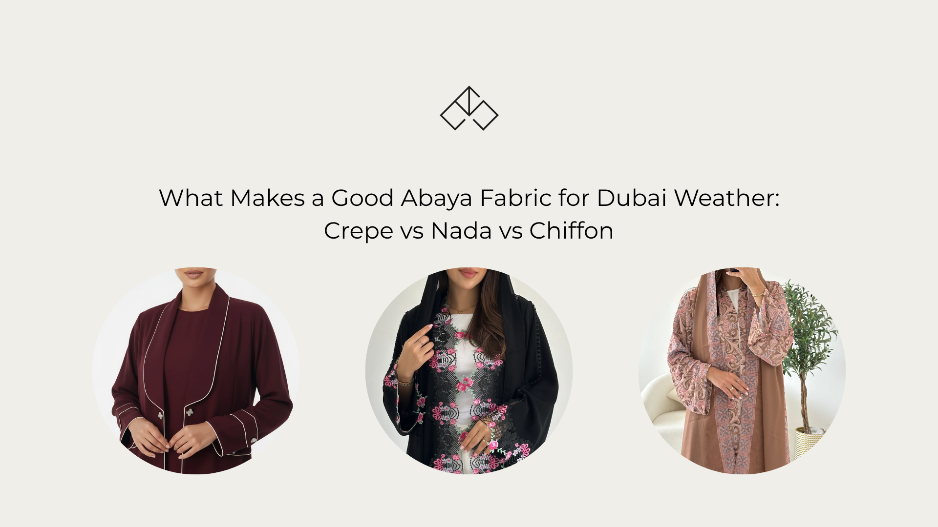 What Makes a Good Abaya Fabric for Dubai Weather: Crepe vs Nada vs Chiffon